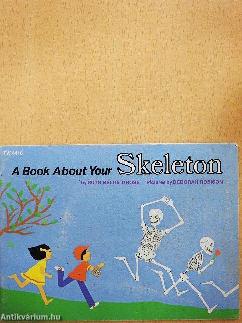 A Book About Your Skeleton