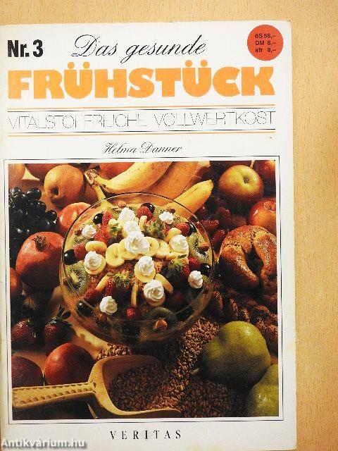 Das gesunde Frühstück 3.