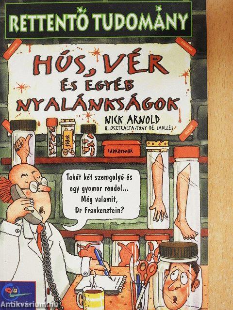 Hús, vér és egyéb nyalánkságok