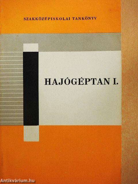 Hajógéptan I.