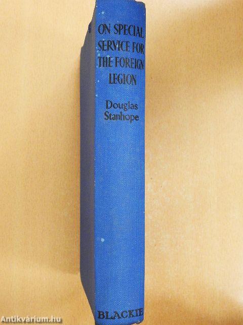 On Special Service for the Foreign Legion