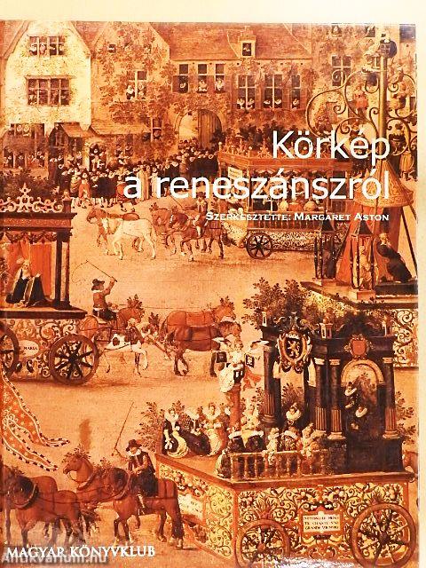 Körkép a reneszánszról