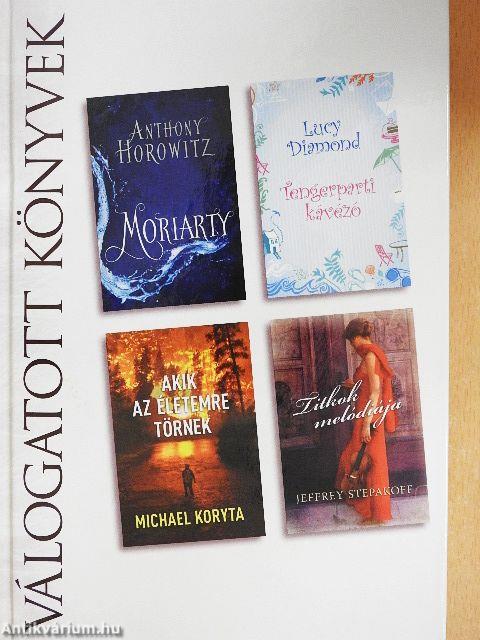 Moriarty/Tengerparti kávézó/Akik az életemre törnek/Titkok melódiája