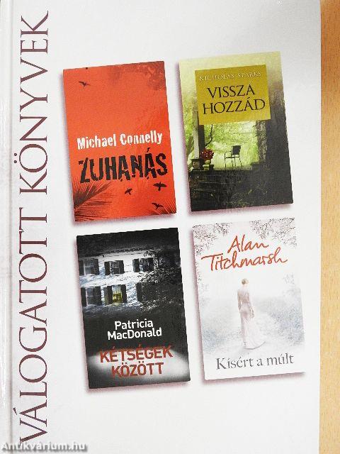 Zuhanás/Vissza hozzád/Kétségek között/Kísért a múlt