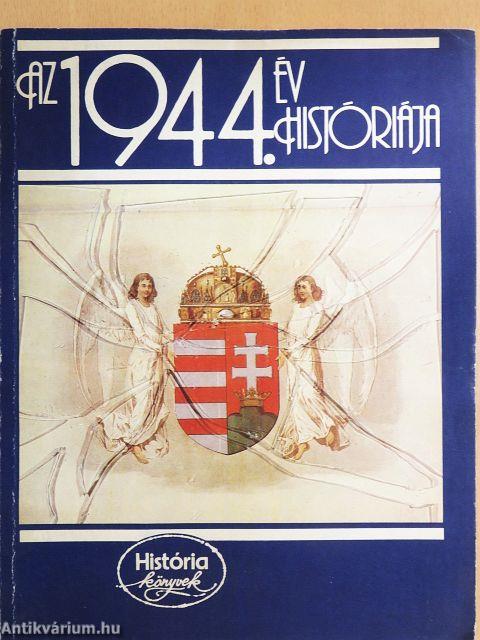Az 1944. év históriája