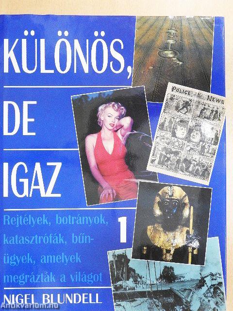 Különös, de igaz 1.