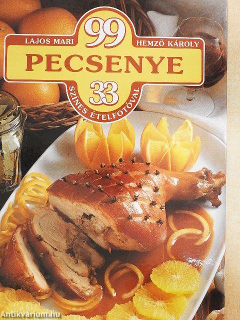 99 pecsenye 33 színes ételfotóval