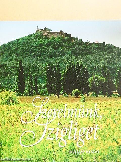 Szerelmünk, Szigliget