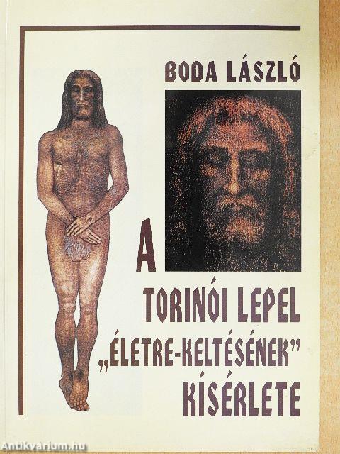 A torinói lepel "életre-keltésének" kísérlete