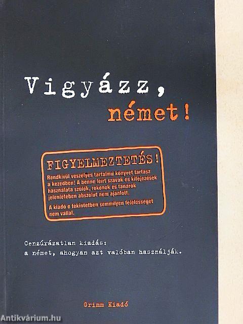 Vigyázz, német!
