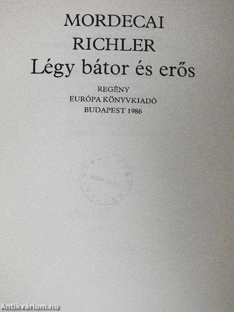 Légy bátor és erős