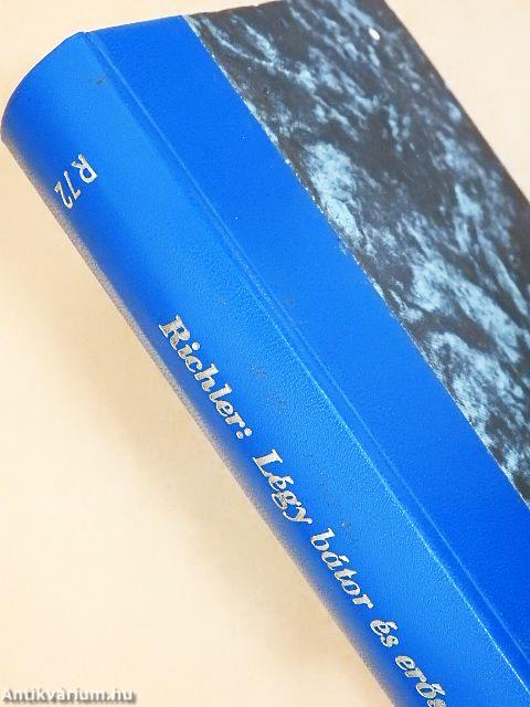 Légy bátor és erős