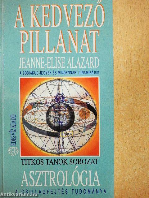 Asztrológia - A kedvező pillanat
