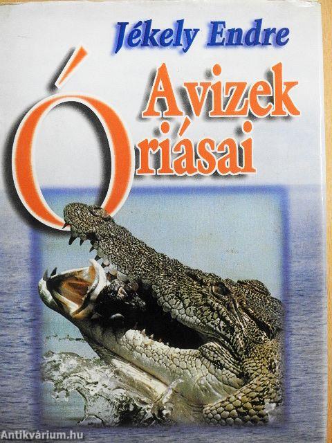A vizek óriásai