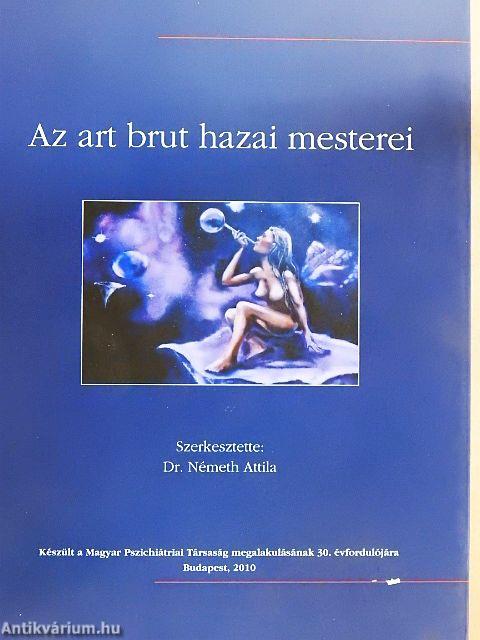 Az art brut hazai mesterei