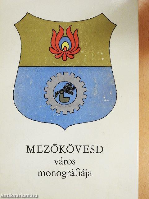 Mezőkövesd város monográfiája