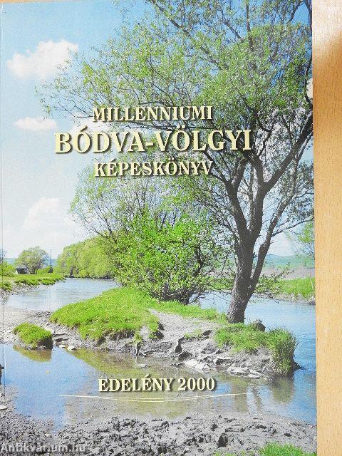 Millenniumi bódva-völgyi képeskönyv