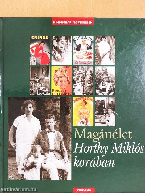 Magánélet Horthy Miklós korában