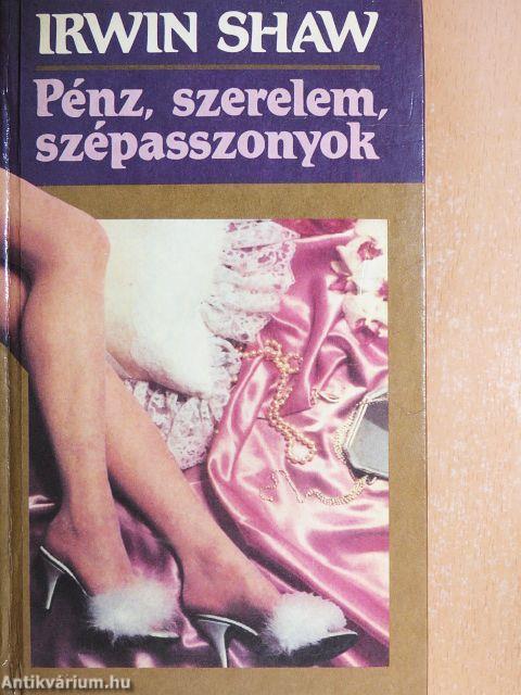 Pénz, szerelem, szépasszonyok