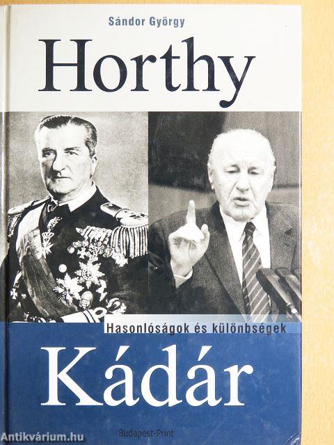 Horthy, Kádár