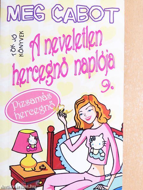 A neveletlen hercegnő naplója 9.