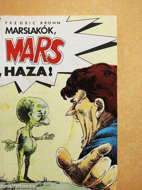 Marslakók, mars haza!