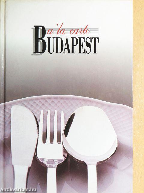 A 'la carte Budapest