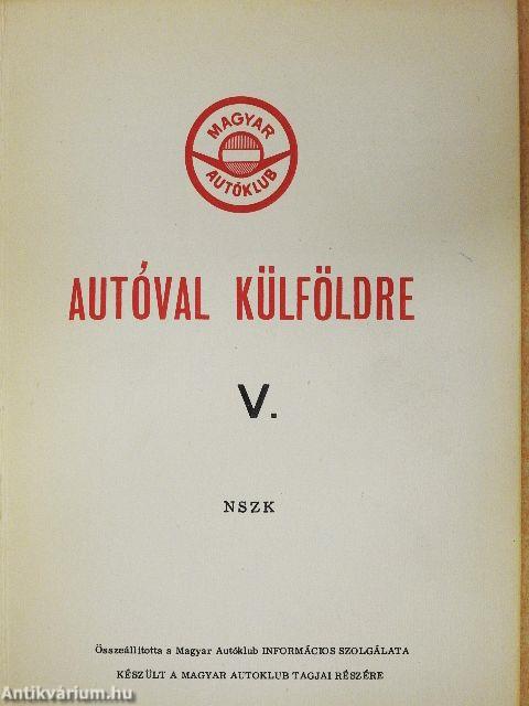 Autóval külföldre V.