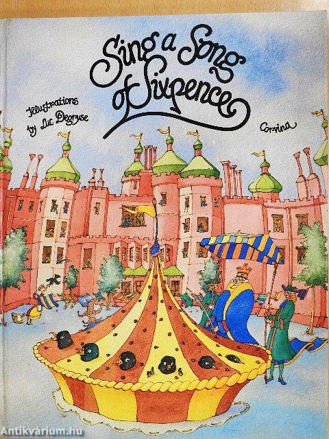 Sing a Song of Sixpence