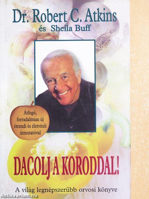 Dacolj a koroddal!