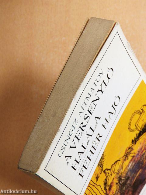 A versenyló halála/Fehér hajó