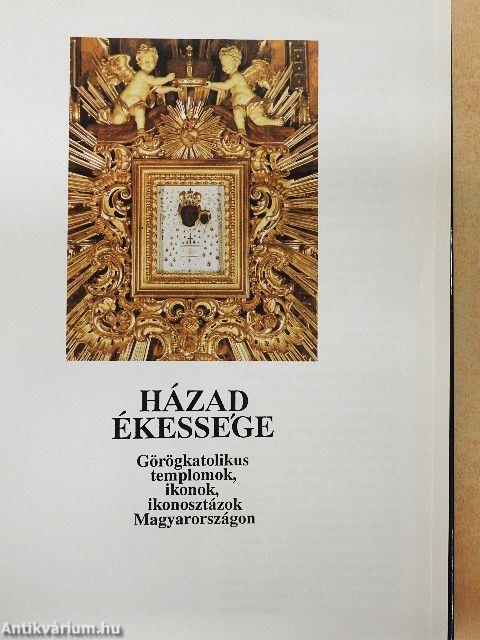 Házad ékessége
