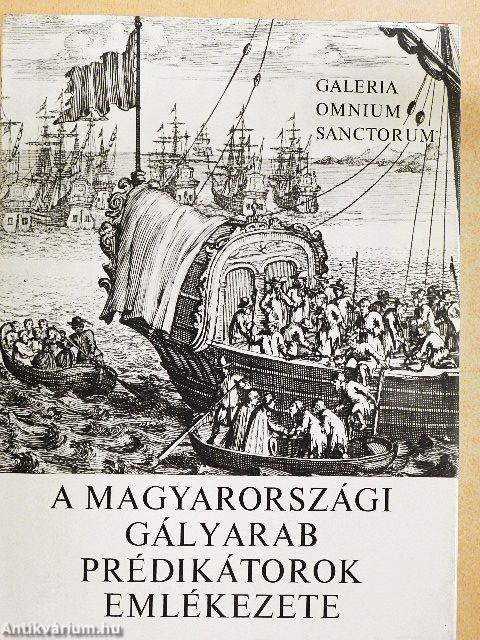 A magyarországi gályarab prédikátorok emlékezete