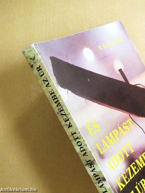 És lámpást adott kezembe az Úr