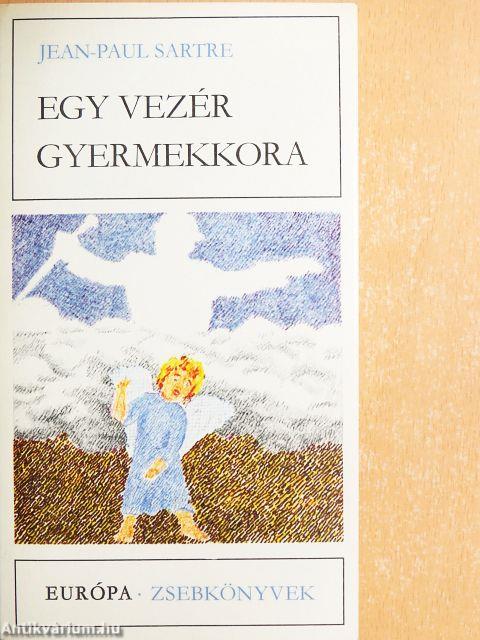 Egy vezér gyermekkora/A fal/A szavak