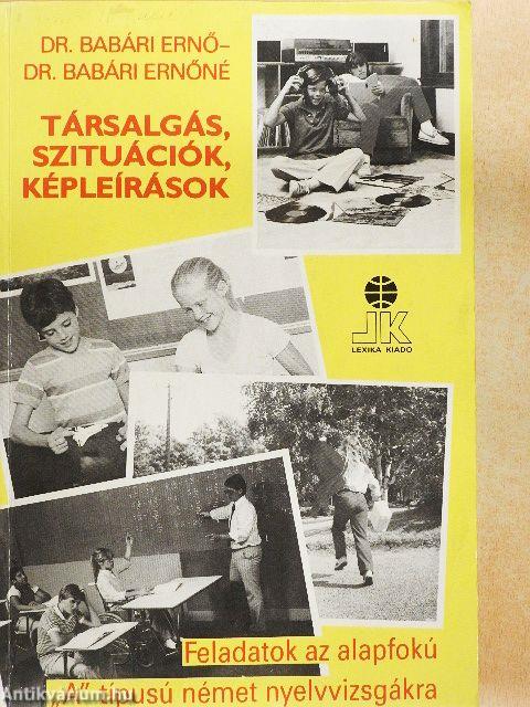 Társalgás, szituációk, képleírások