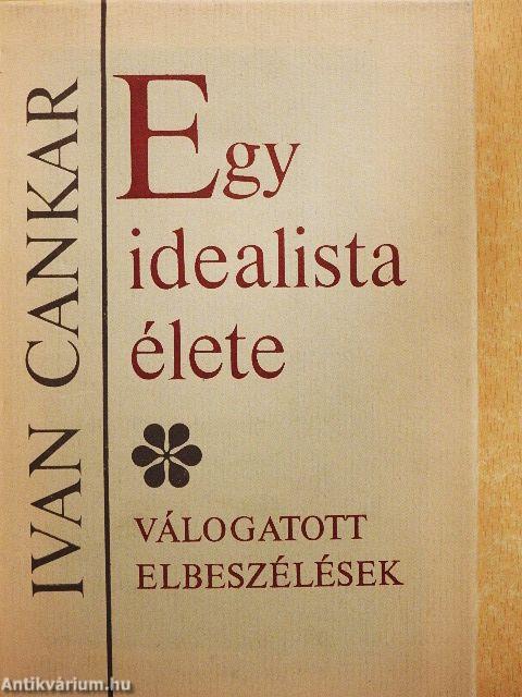 Egy idealista élete