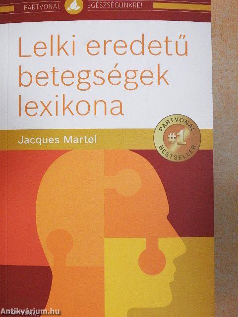 Lelki eredetű betegségek lexikona
