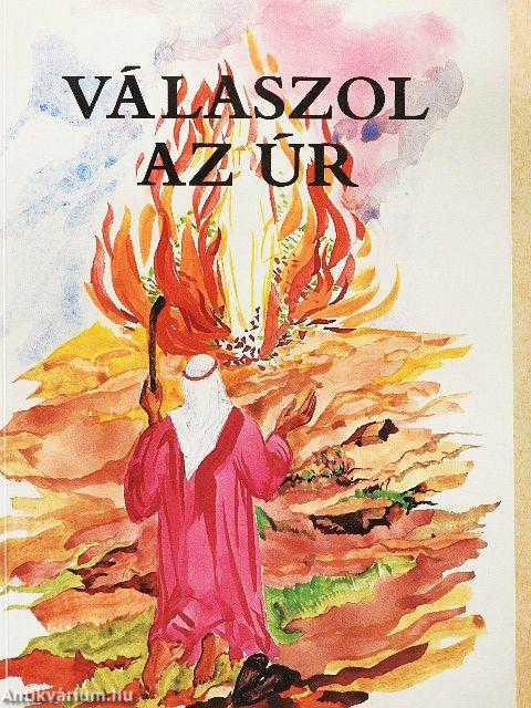 Válaszol az Úr