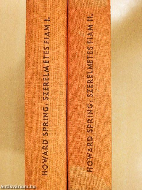 Szerelmetes fiam! I-II.