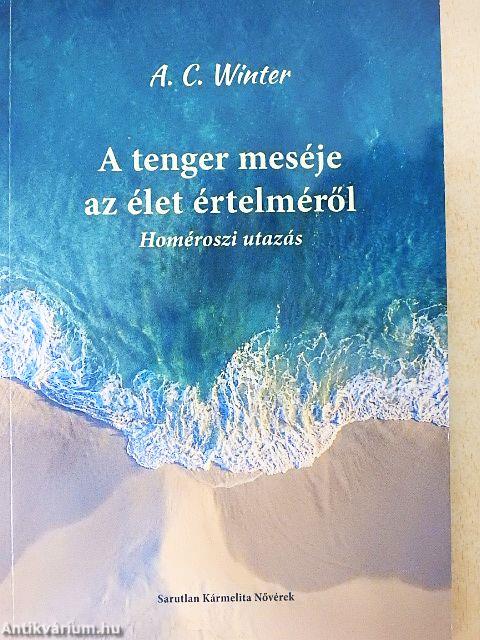 A tenger meséje az élet értelméről