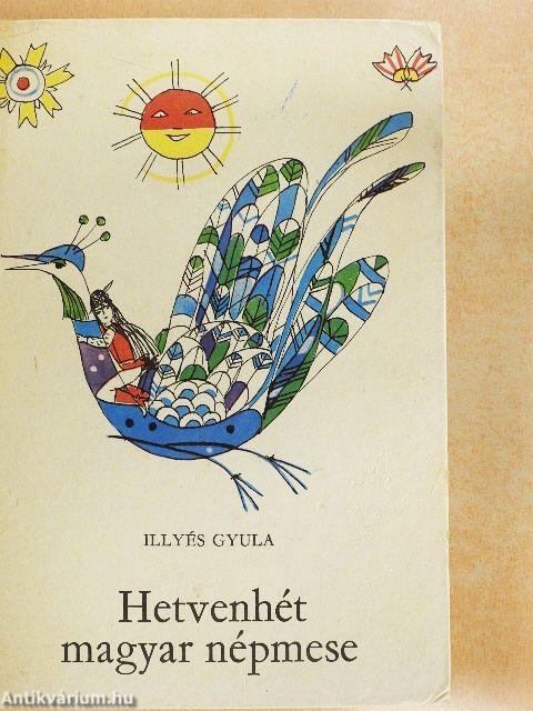 Hetvenhét magyar népmese