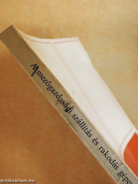 A mezőgazdasági szállítás és rakodás gépesítése