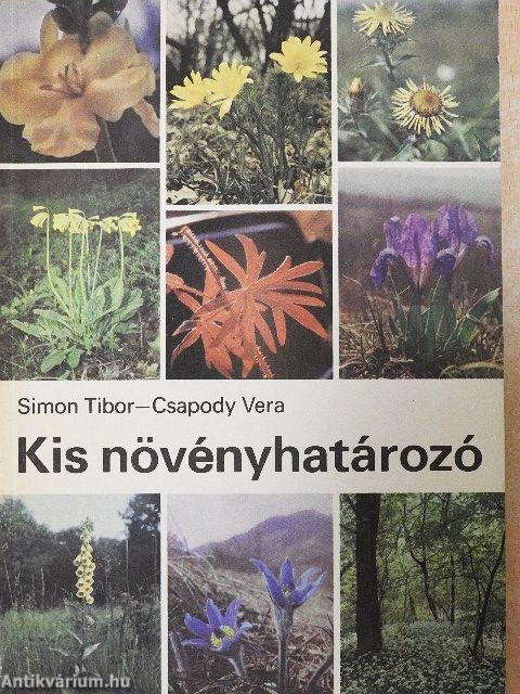 Kis növényhatározó rendszertani és ökológiai tájékoztatóval