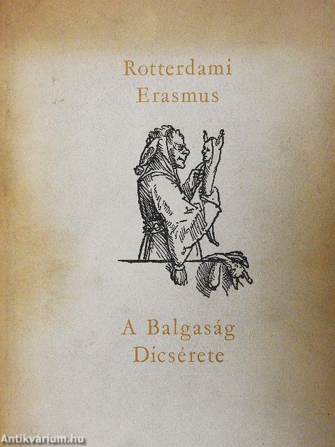 A Balgaság Dicsérete
