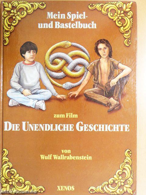 Mein Spiel-und Bastelbuch zum Film "Die Unendliche Geschichte"