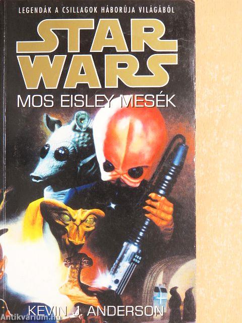 Mos Eisley mesék