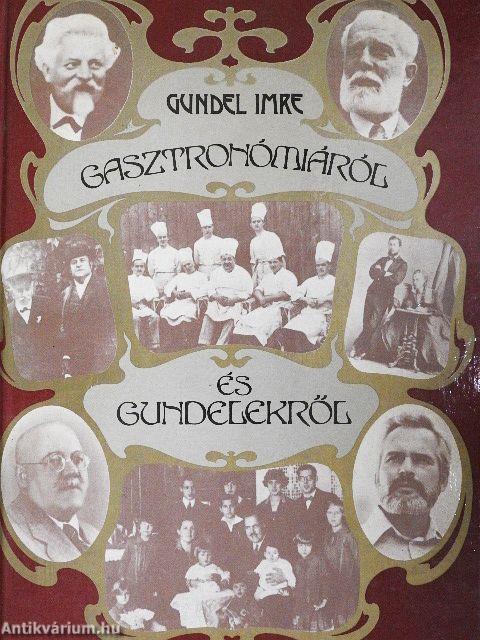 Gasztronómiáról és Gundelekről