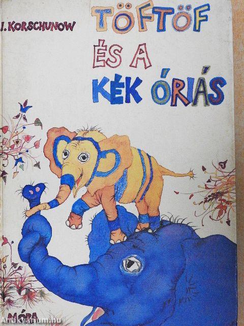 Töftöf és a kék óriás