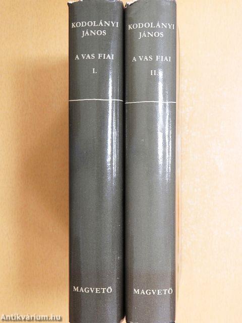 A vas fiai I-II.